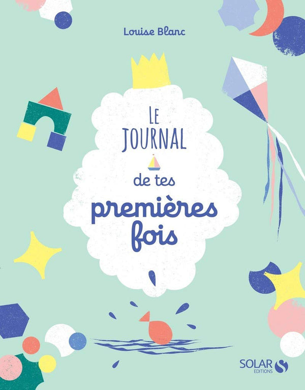 Le journal de tes premières fois - Carnet intime de bébé à remplir - 0 à 3 ans