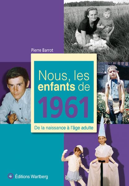 NOUS, LES ENFANTS DE 1961