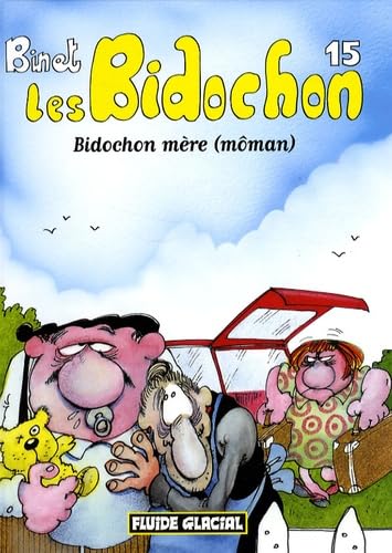 Les Bidochon, Tome 15 : Bidochon mère (môman) (Petit Format)