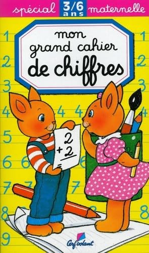 Mon grand cahier de chiffres - 3/6 ans