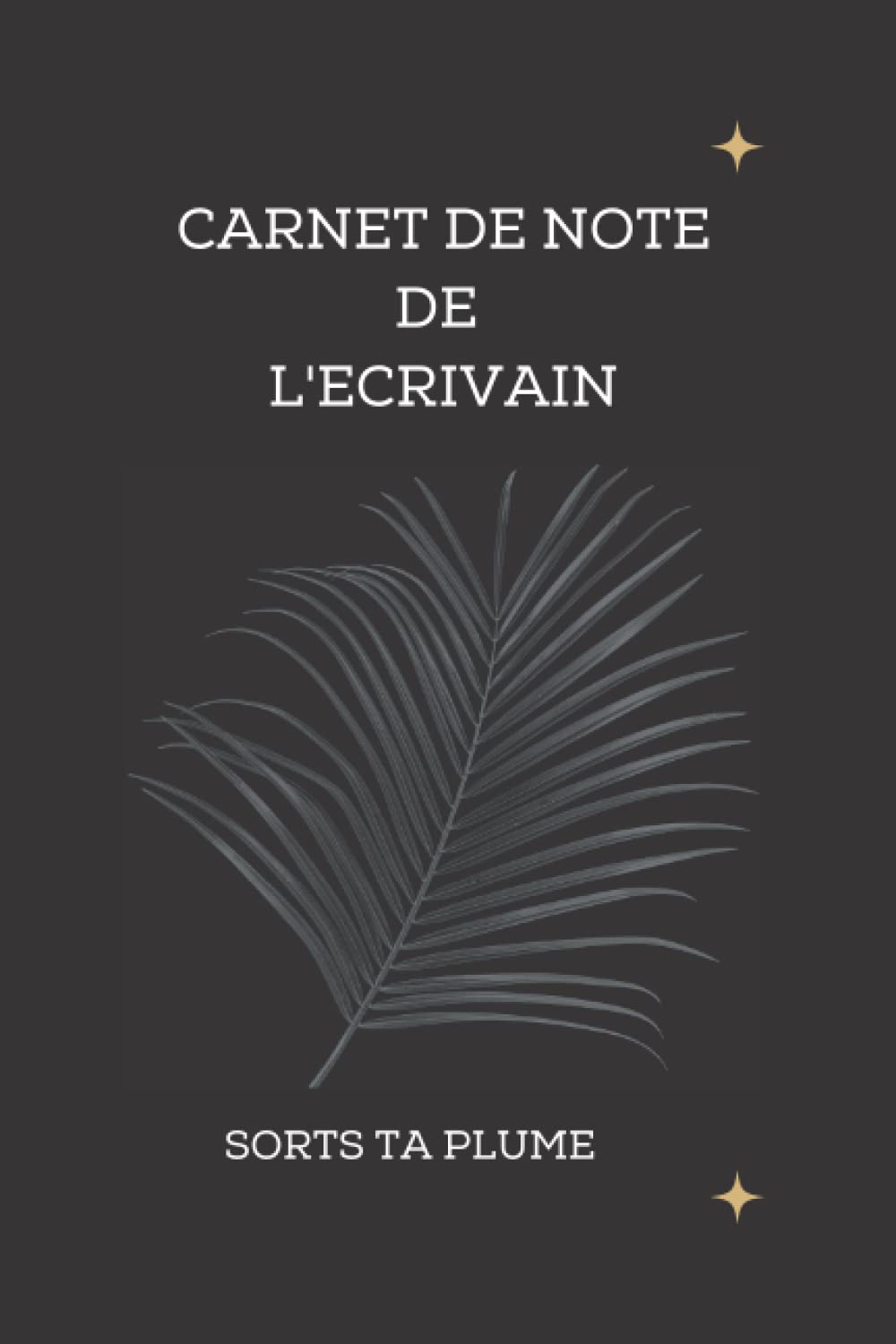 Carnet de Note de l'Ecrivain Préparation et suivi de projet A5 300 pages blanche lignés associés à 120 pages blanche vierge.: Sort ta plume