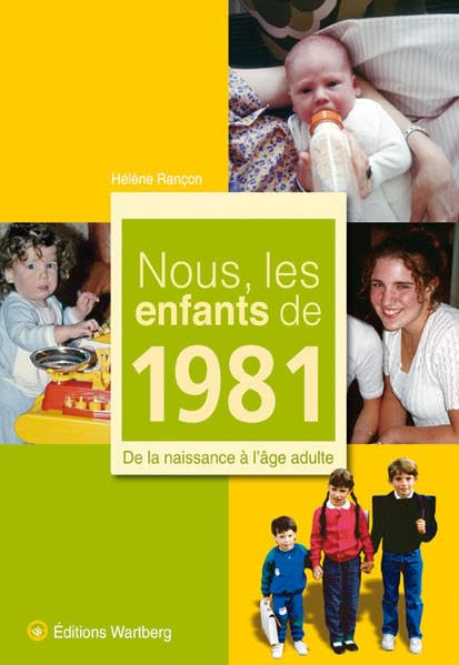 NOUS, LES ENFANTS DE 1981