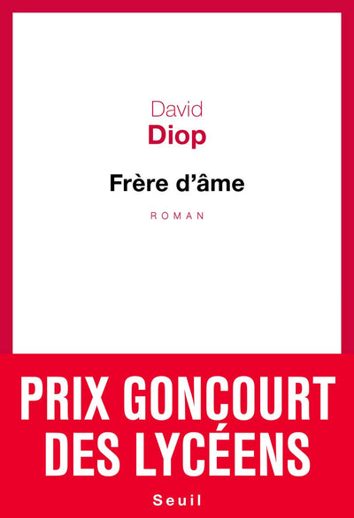 Frère d'âme - Prix Goncourt des lycéens 2018