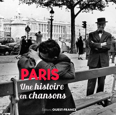 Paris - Une histoire en chansons