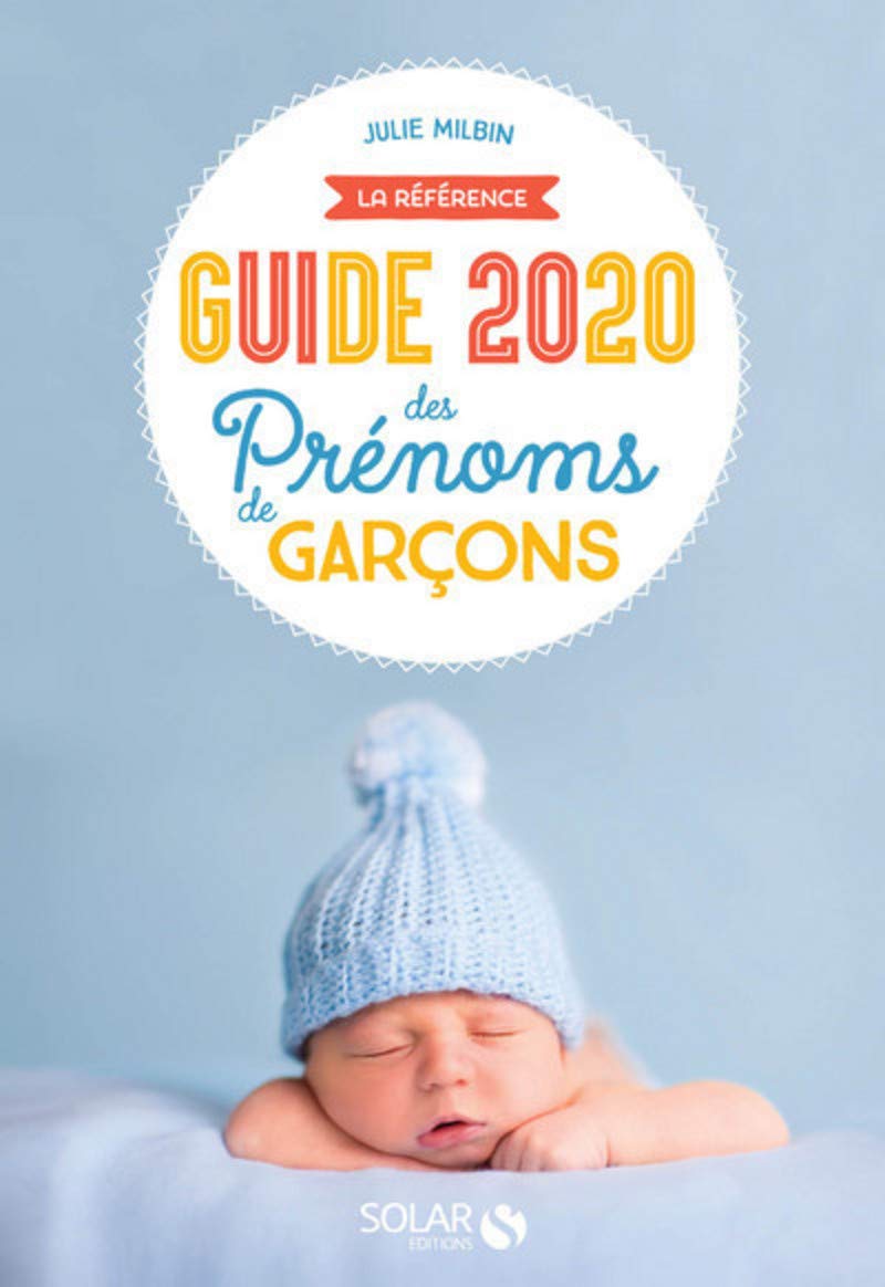 Guide 2020 des prénoms de garçons