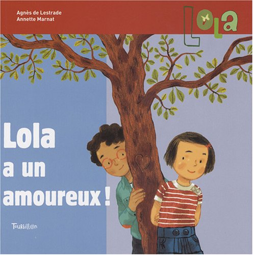 Lola a un amoureux