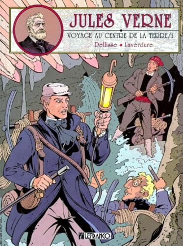 Jules Verne : Voyage Au Centre De La Terre. Tome 1