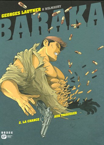 Baraka, Tome 2 : La Chance aux trousses