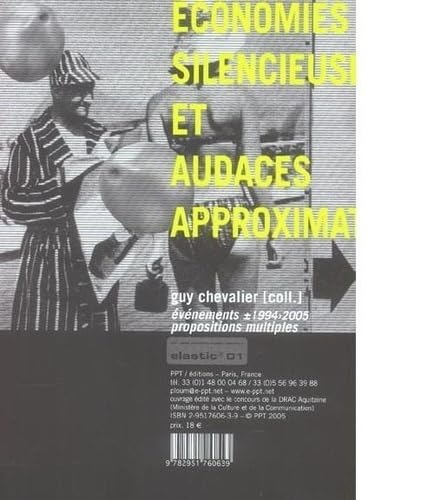 ÉCONOMIES SILENCIEUSES ET AUDACES APPROXIMATIVES