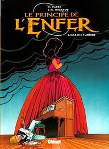 Le principe de l'enfer, tome 1 : Marche funèbre