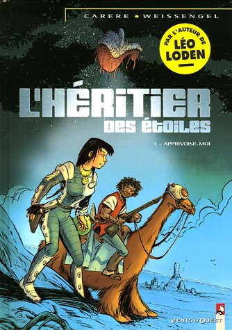 L'Héritier des Etoiles - Tome 01: Apprivoise-moi