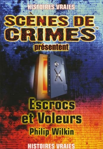 Escrocs et voleurs: A travers le temps