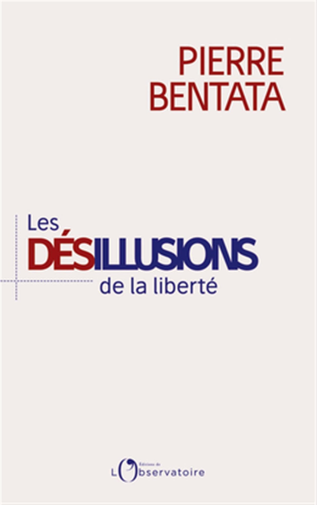 Les désillusions de la liberté