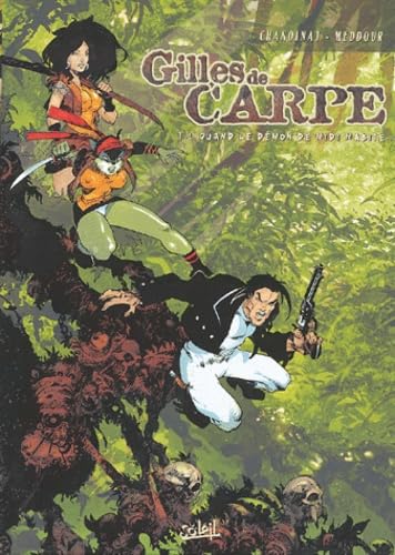 Gilles de Carpe, tome 1: Quand le démon de midi mabite