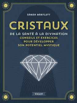 Cristaux: De la santé à la divination