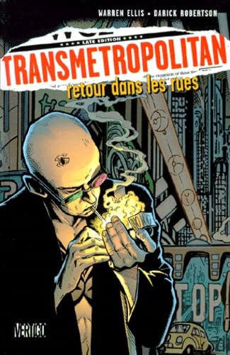 Transmetropolitan, tome 1. Retour dans les rues