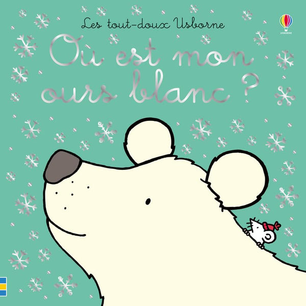 Où est mon ours blanc ? - Les tout-doux Usborne