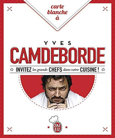 Carte blanche à Yves Camdeborde