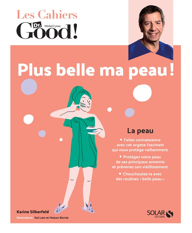 Cahier Dr Good Plus belle ma peau