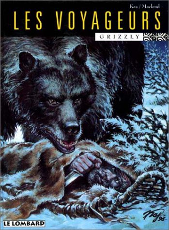 Les voyageurs, Grizzly