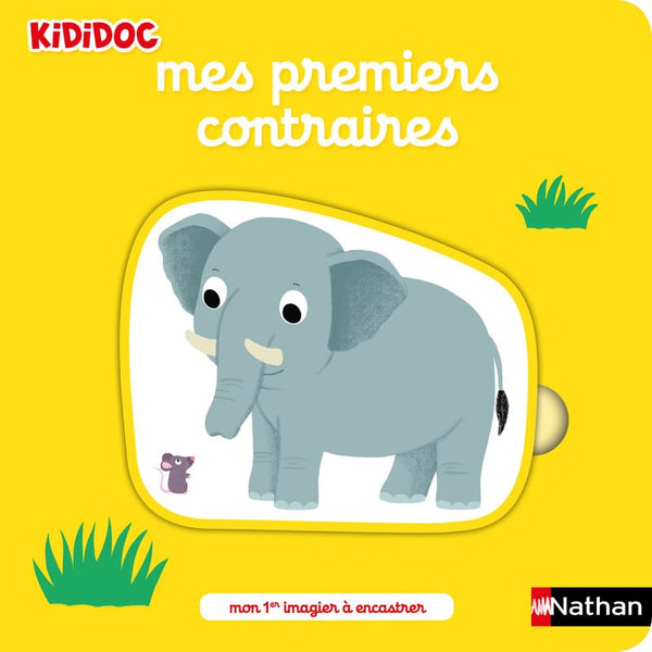 Mes premiers contraires - Mon 1er imagier à encastrer - Kididoc dès 2 ans