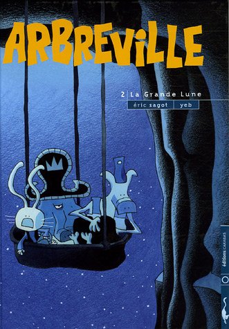 Arbreville, tome 2 : La grande lune