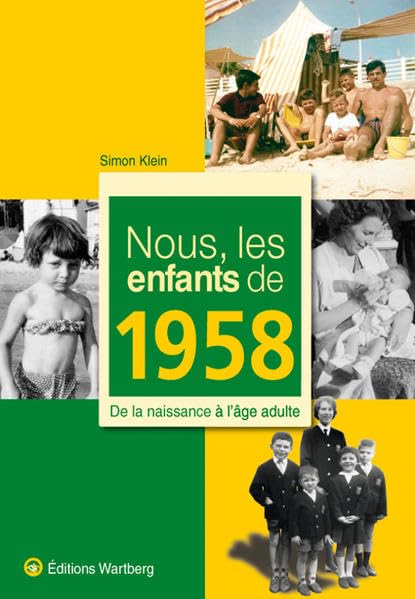 NOUS, LES ENFANTS DE 1958