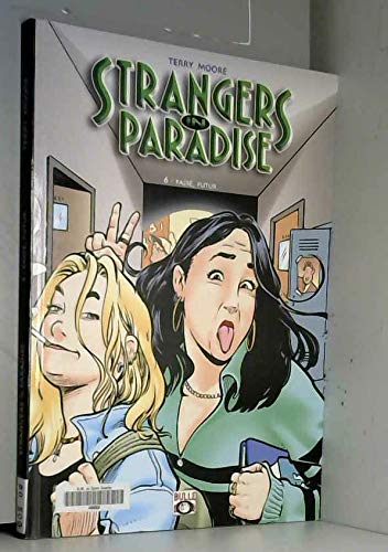 Strangers in Paradise, tome 6