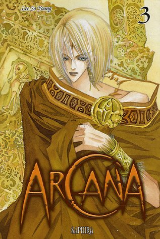 Arcana, Tome 3 :