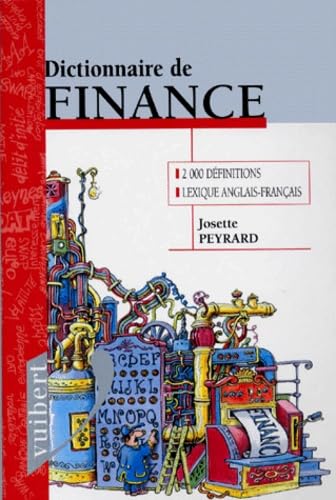 Dictionnaire De Finance. Edition 1999