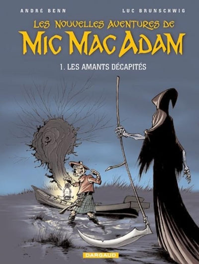 Mic Mac Adam, tome 1 : Les Amants décapités