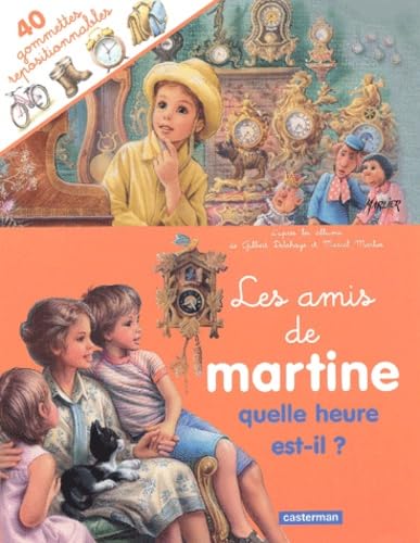 Les Amis de Martine : Quelle heure est-il ? (avec 40 gommettes repositionnables)