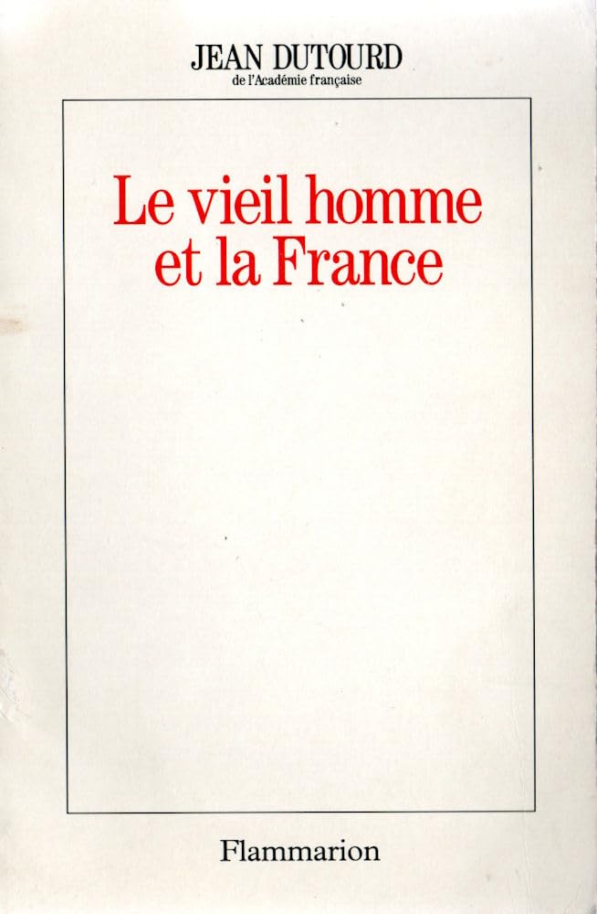 Le Vieil Homme et la France