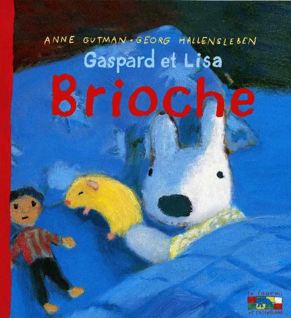 Gaspard et Lisa - Brioche