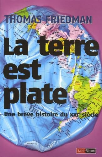 La Terre est plate - Une brève histoire du XXIe siècle