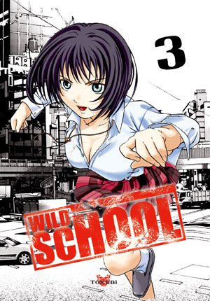 Wild School, Tome 3 :