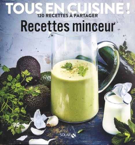 Recettes minceur - Tous en cuisine !