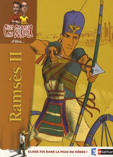 C'est pas sorcier d'être Ramsès II