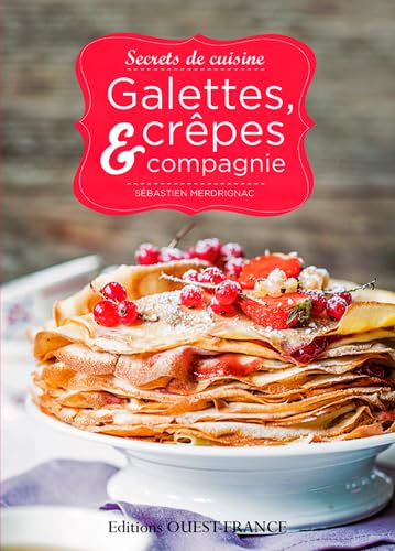 Galettes, crêpes et compagnie