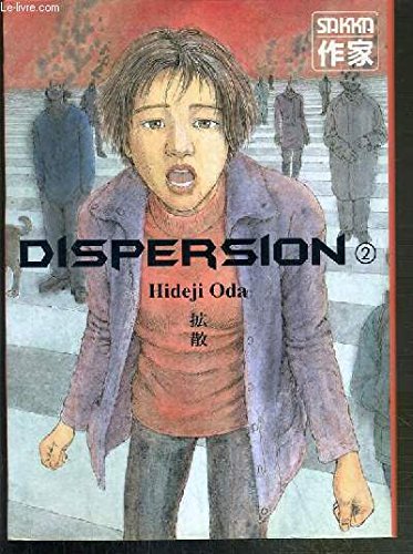 Dispersion, tome 1