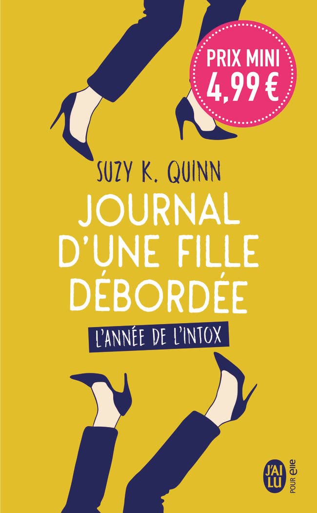 Journal d'une fille débordée: L'année de l'intox