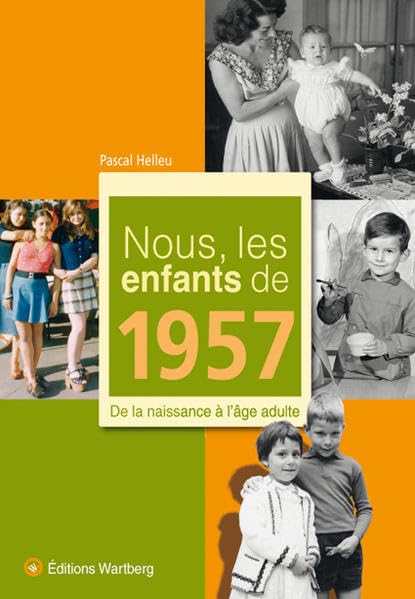 NOUS, LES ENFANTS DE 1957