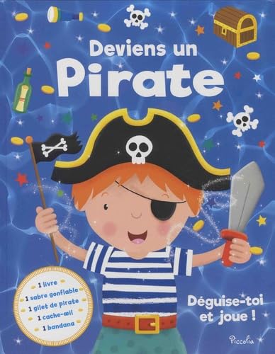 Deviens un pirate: Déguise-toi et joue ! Avec 1 sabre gonflable, 1 gilet de pirate, 1 cache-oeil, 1 bandana