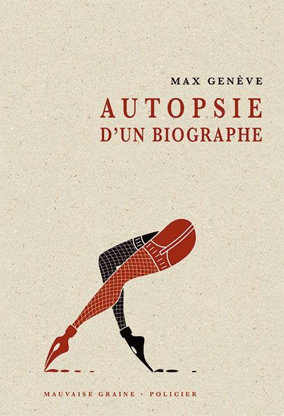 Autopsie d'un biographe