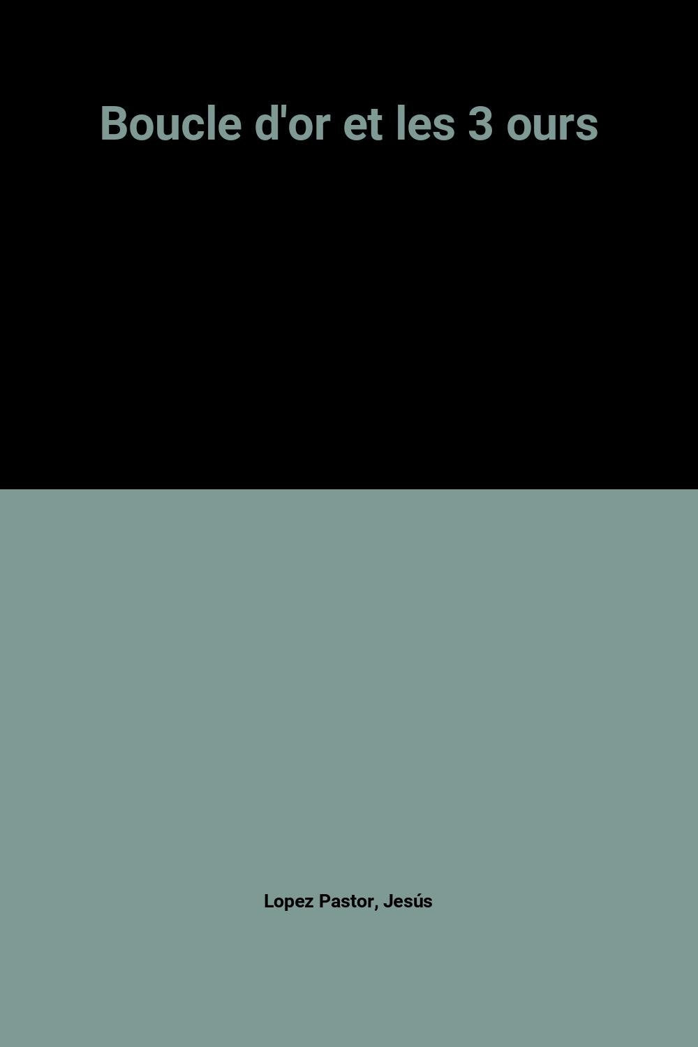 Boucle d'or et les 3 ours