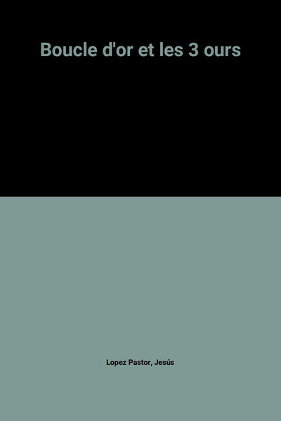 Boucle d'or et les 3 ours