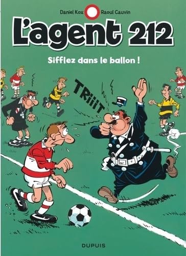 L'agent 212 - Tome 11 - Sifflez dans le ballon !