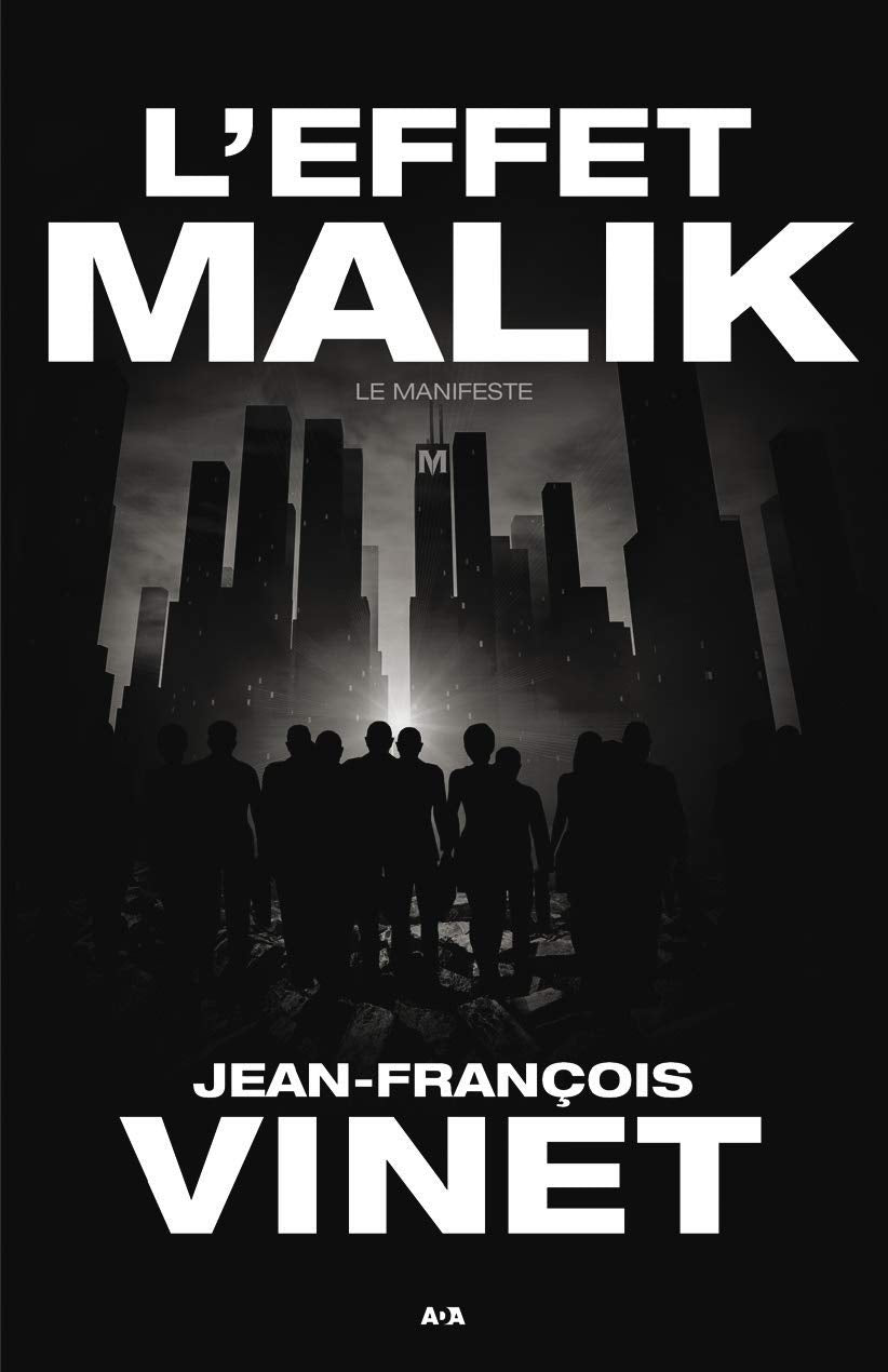L'effet Malik - Le manifeste Tome 1
