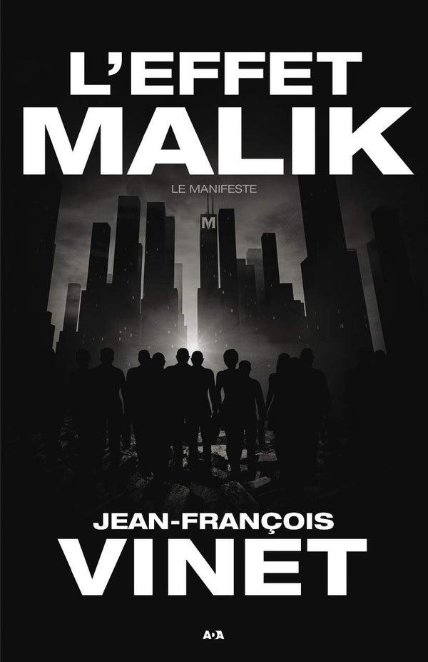 L'effet Malik - Le manifeste Tome 1