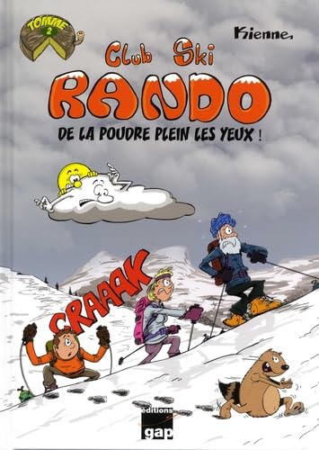 Club Ski Rando, Tome 2 : De la poudre plein les yeux